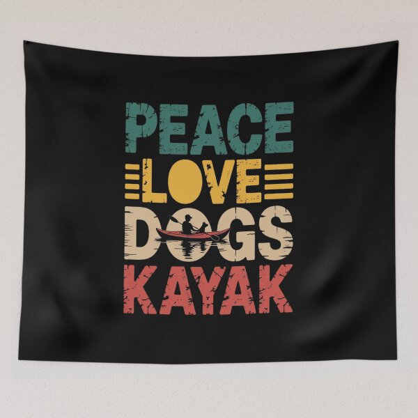 Item preview, Peace Love Dogs Kayak Funny Kayaking Kayaker Boating  designed and sold by KonopikaaArt.