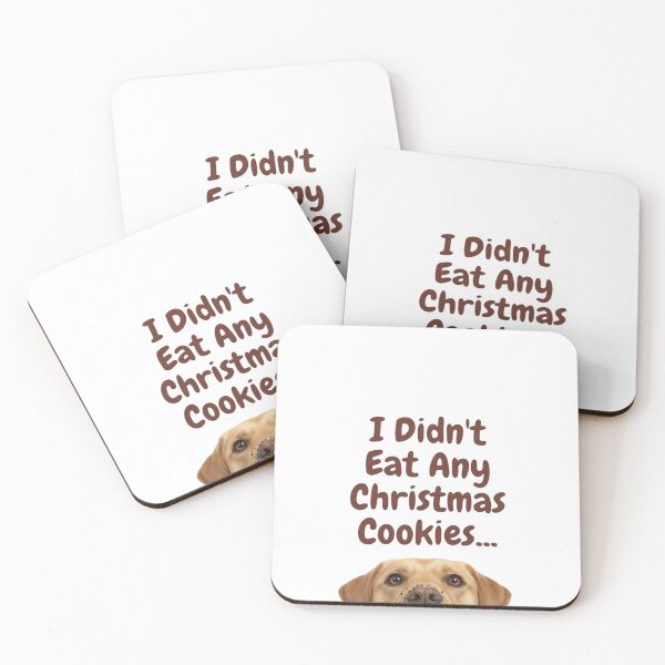 Item preview, I Didn't Eat Any Christmas Cookies Christmas Dog #3 designed and sold by creativerooney.