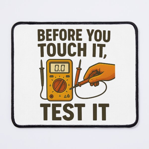 Item preview, Before You Touch It, Test It – Electrical Safety Awareness Design designed and sold by Badegi Tradings.