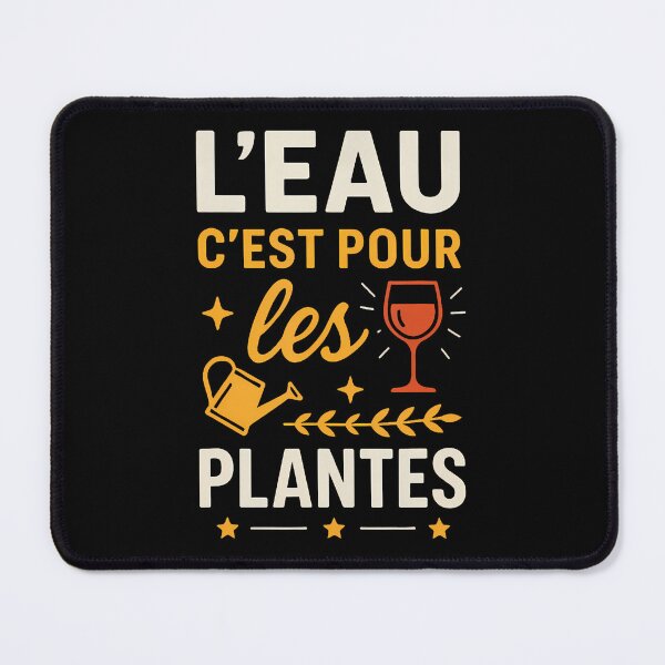 Item preview, L'Eau C'Est Pour Les Plantes Vin Humour designed and sold by LydiaShirley.