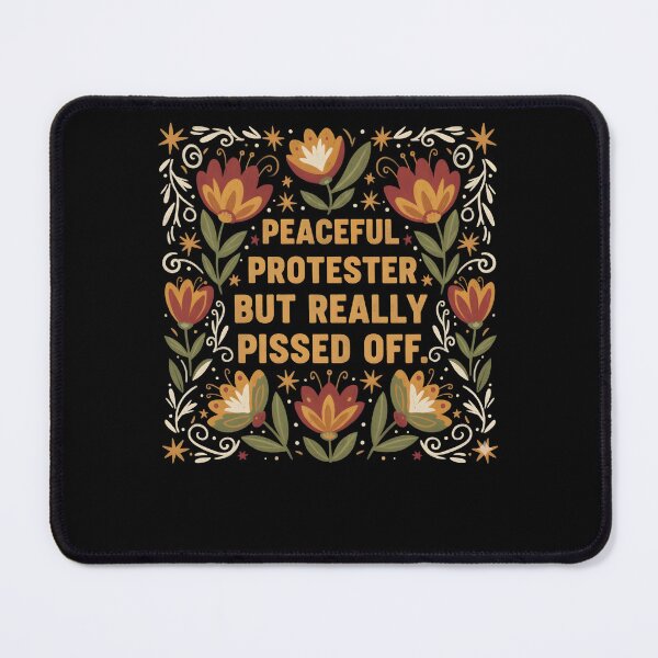 Item preview, Feminist Protest March Shirt, Peaceful But Pissed Off Floral Tee For Her, Activist Gift, Anti-Trump Shirt, Empowerment  designed and sold by THREE LITTLE BEANS.