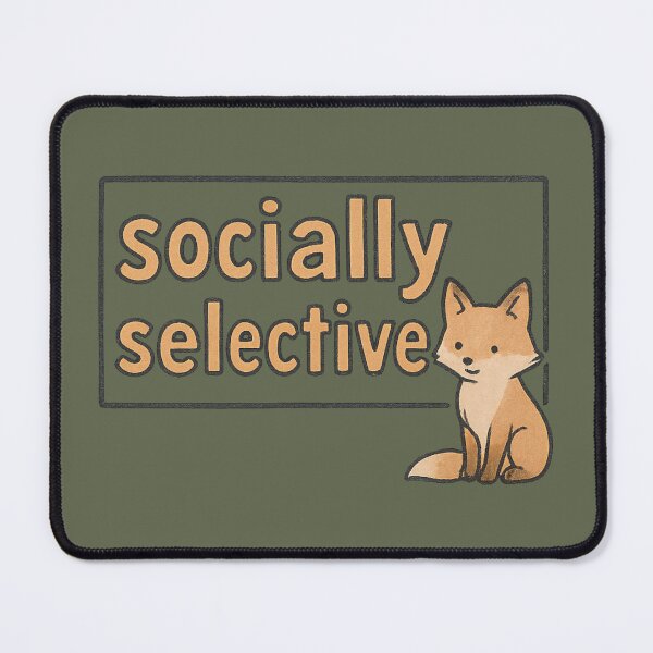 Item preview, Socially Selective Fox designed and sold by ChirpInc.