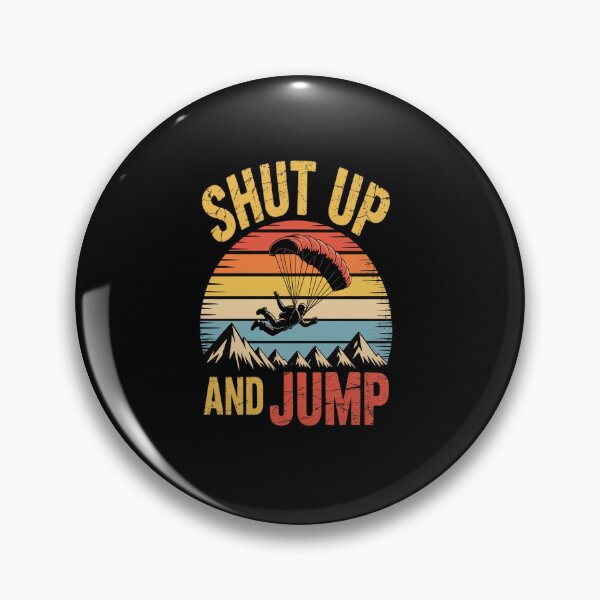 Item preview, Shut up and Jump  Paragliding Skydiving  designed and sold by KonopikaaArt.