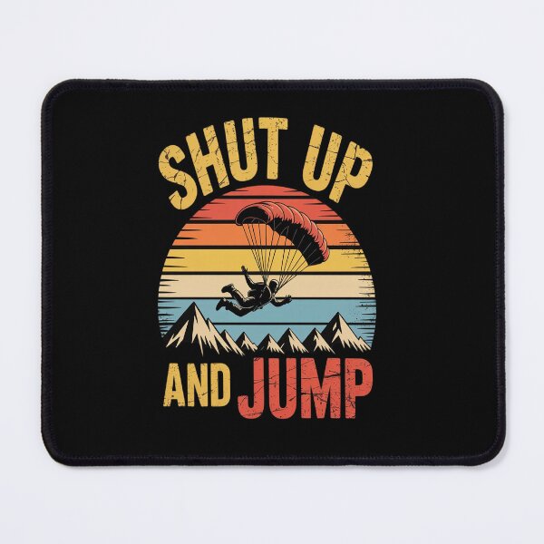 Item preview, Shut up and Jump Paragliding Skydiving designed and sold by KonopikaaArt.