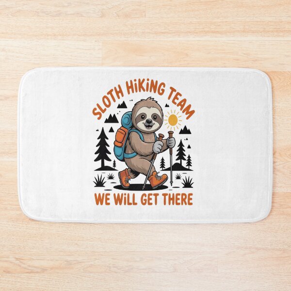 Item preview, Sloth Hiking Mountains Sloth Hiking Team we will get there designed and sold by KonopikaaArt.