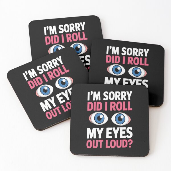 Item preview, Oops Did I Roll My Eyes Out Loud designed and sold by LacostCarl.