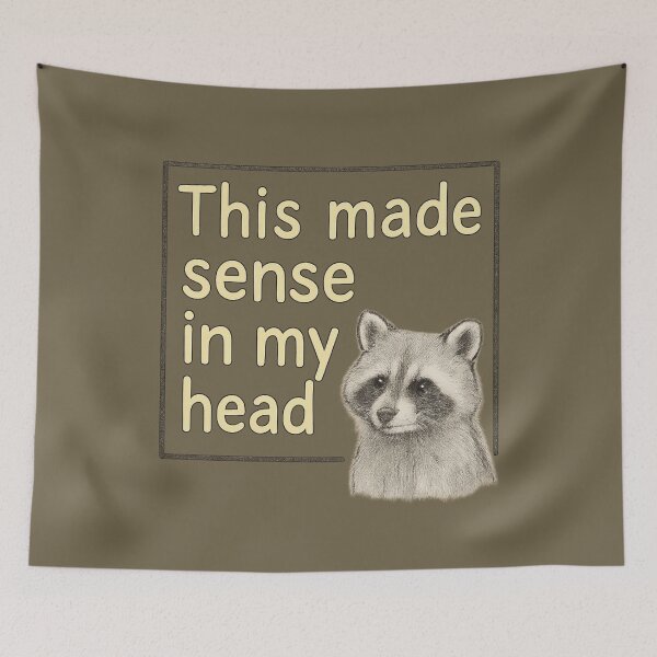 Item preview, This Made Sense in My Head designed and sold by ChirpInc.