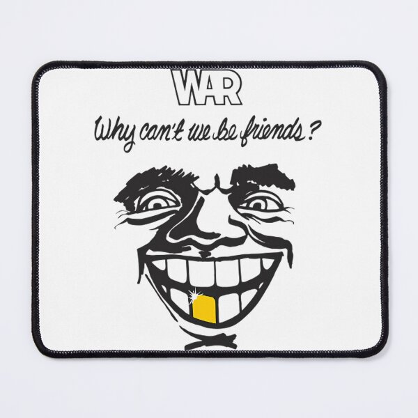Item preview, War - Why Can'T We Be Friends designed and sold by daleparham125.