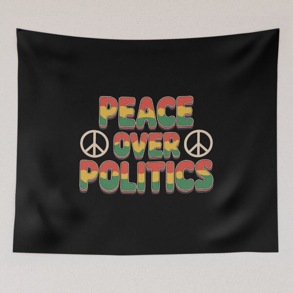 Item preview, Peace Over Politics President 2024 Election Campaign  designed and sold by GamtosMintys.