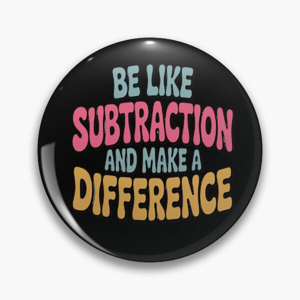 Item preview, Be Like Subtraction And Make A Difference designed and sold by ZooStateofMind.