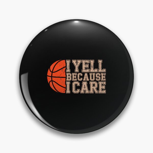 Item preview, Yell Because I Care Basketball Player Dad Basketball Fans designed and sold by DianaEsther1.