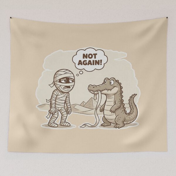 Item preview, Funny Mummy Unraveled by Crocodile - Not Again! designed and sold by zzz888.