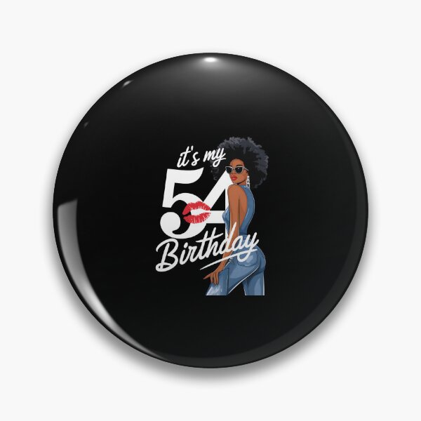 Item preview, It's My 54th Birthday 54 Years Old Afro Black Melanin designed and sold by yvonnickStore.