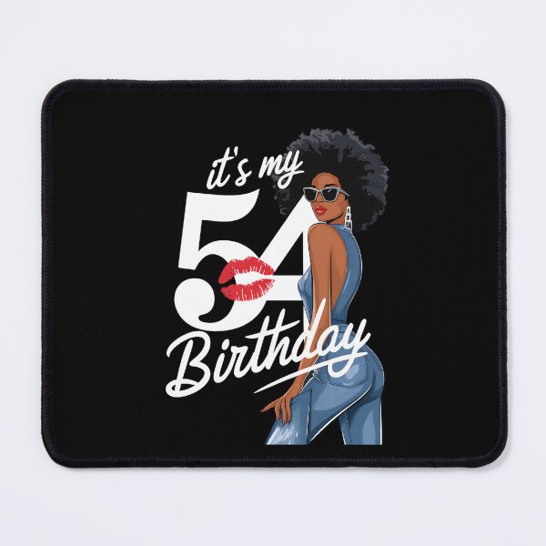 Item preview, It's My 54th Birthday 54 Years Old Afro Black Melanin designed and sold by yvonnickStore.