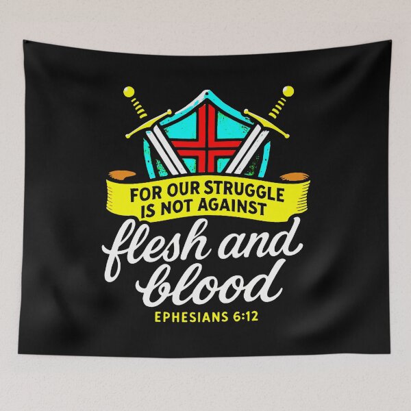 Item preview, Ephesians 6:12 For We Do Not Wrestle Against Flesh And Blood designed and sold by plushism.