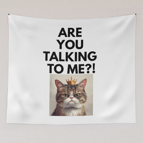 Item preview, Are You Talking To Me? Sarcastic Funny Cat  designed and sold by JustFunnyStuff.