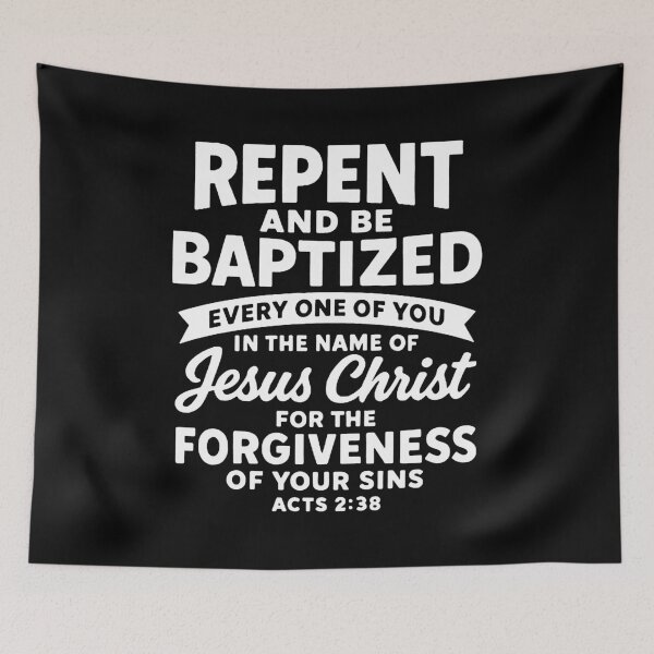 Item preview, Acts 2:38 Repent and Be Baptized In The Name of Jesus Christ designed and sold by plushism.