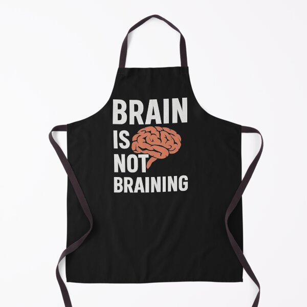 Item preview, Funny Brain is Not Braining, Tired, Working School Life  designed and sold by Logiamerch.