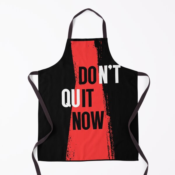 Item preview, Don’t Quit Now - Do It Now designed and sold by Dondonmart.