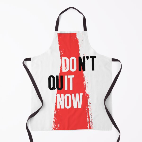 Item preview, Don’t Quit Now - Do It Now designed and sold by Dondonmart.