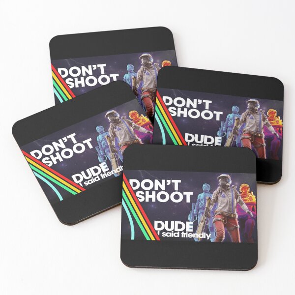 Item preview, Dude I Said Friendly - Don'T Shoot - Arc Raiders designed and sold by legbabella.