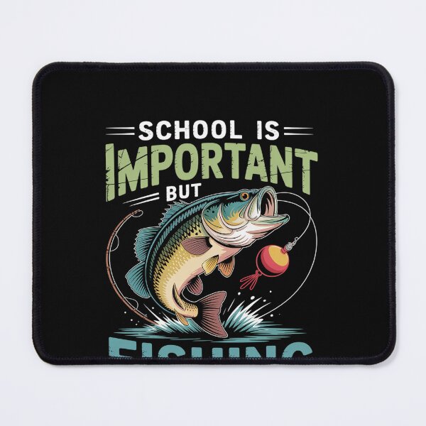 Item preview, School Is Important But Fishing Is Importanter designed and sold by HeinzanoWeno.