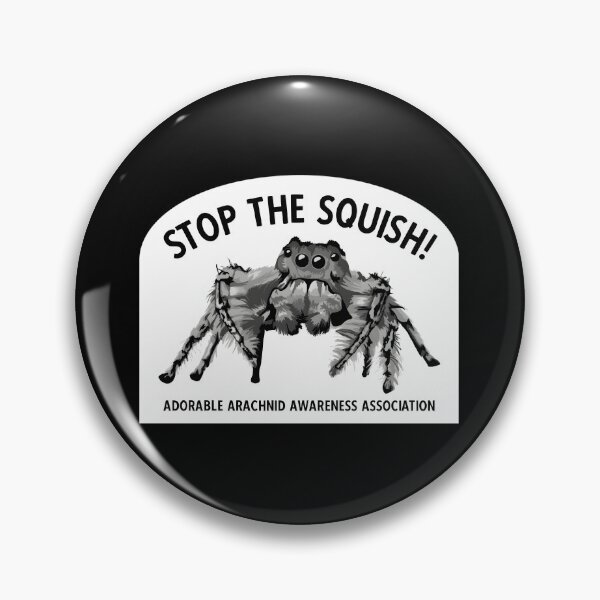 Item preview, Stop The Squish Spider designed and sold by bnrvwpgklkq69.