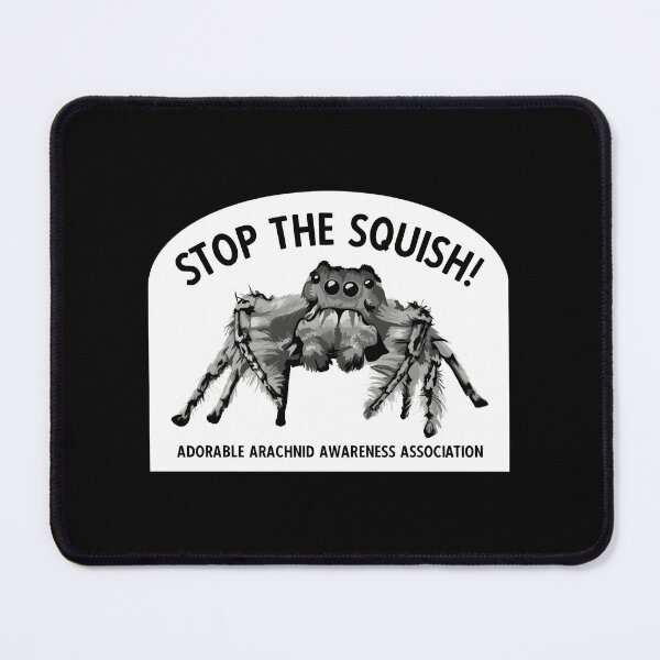Item preview, Stop The Squish Spider designed and sold by bnrvwpgklkq69.