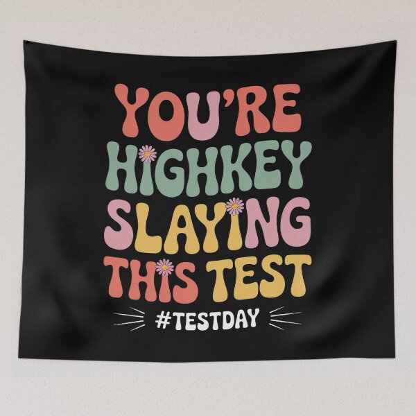 Item preview, Test Day You'Re Highkey Slaying This Test Testing Teacher designed and sold by MeowtivationP.
