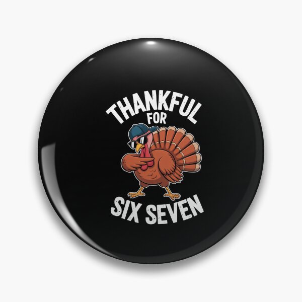 Item preview, Thankful For Six Seven 6 7 designed and sold by MeowtivationP.