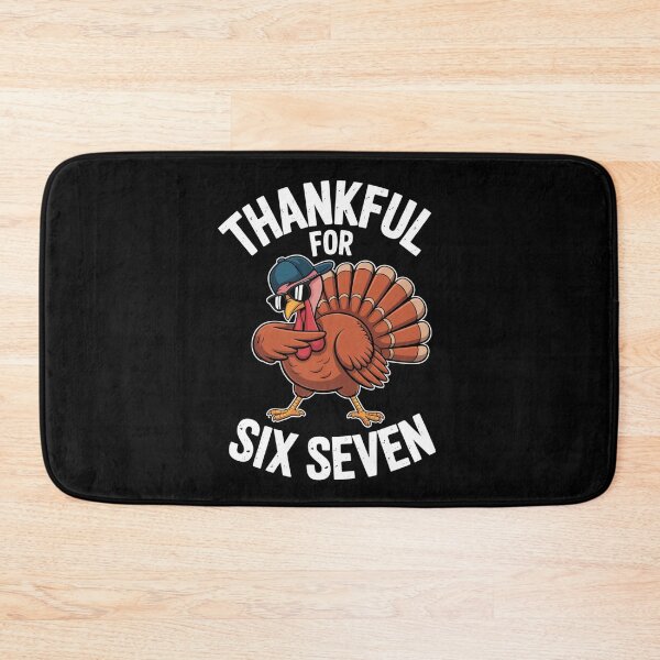 Item preview, Thankful For Six Seven 6 7 designed and sold by MeowtivationP.