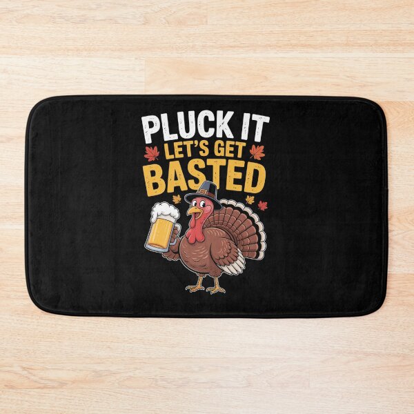 Item preview, Thanksgiving Pluck It Lets Get Basted designed and sold by MeowtivationP.