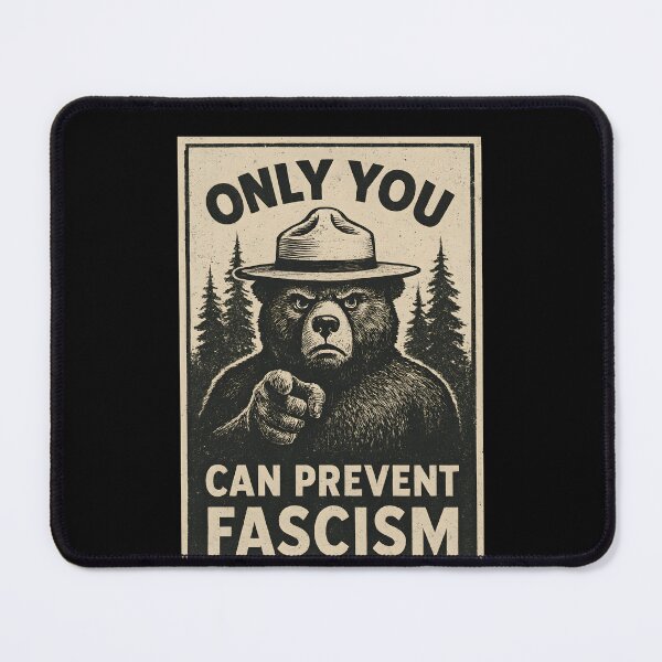 Item preview, Only You Can Prevent Fascism, Fascism Resistant T-shirt, Fascist Retro T-shirt, National Park Bear T-shirt, Progressive Liberal Political Gift  designed and sold by THREE LITTLE BEANS.