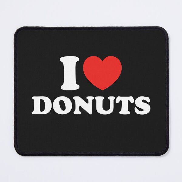 Item preview, I Love Donuts designed and sold by shitpostee.