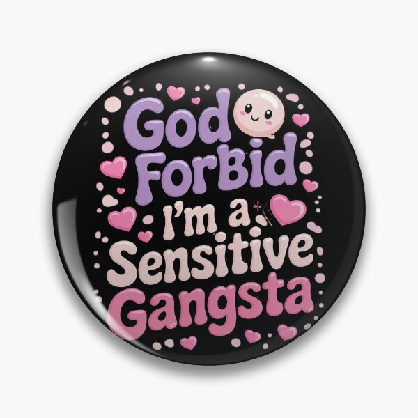 Item preview, Funny God Forbid I'm A Sensitive Gangsta Cute Cozy  designed and sold by RuthGAArt.