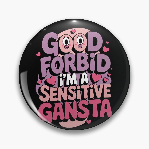Item preview, Funny God Forbid I'm A Sensitive Gangsta Cute Cozy10  designed and sold by RuthGAArt.