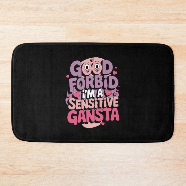 Item preview, Funny God Forbid I'm A Sensitive Gangsta Cute Cozy10  designed and sold by RuthGAArt.