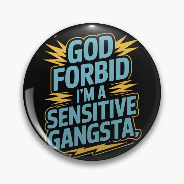 Item preview, Funny God Forbid I'm A Sensitive Gangsta Cute Cozy11  designed and sold by RuthGAArt.