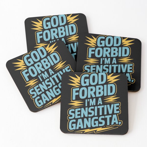 Item preview, Funny God Forbid I'm A Sensitive Gangsta Cute Cozy11  designed and sold by RuthGAArt.