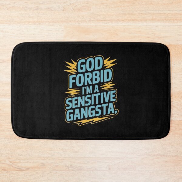 Item preview, Funny God Forbid I'm A Sensitive Gangsta Cute Cozy11  designed and sold by RuthGAArt.