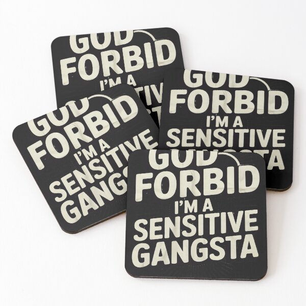 Item preview, Funny God Forbid I'm A Sensitive Gangsta Cute00  designed and sold by RuthGAArt.