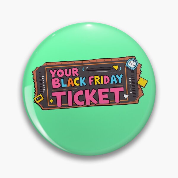Item preview, Your Black Friday Ticket designed and sold by DesignPrePress.