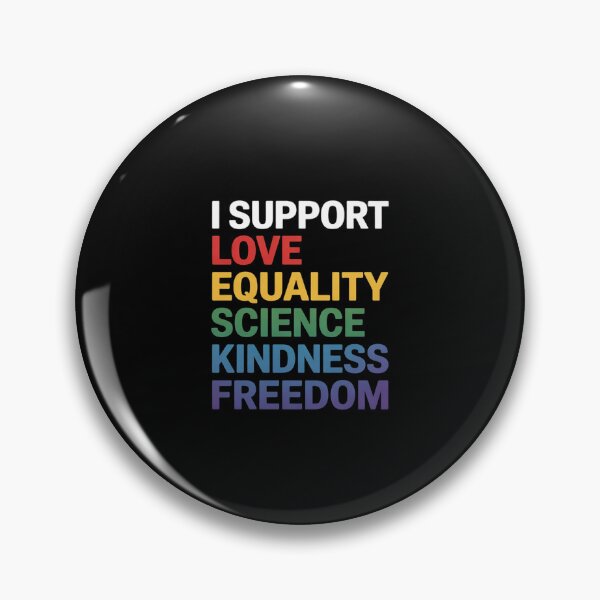Item preview, I Support Love Equality Science Human Rights BLM LGBTQ Pride designed and sold by AquaKiev.