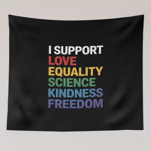 Item preview, I Support Love Equality Science Human Rights BLM LGBTQ Pride designed and sold by AquaKiev.