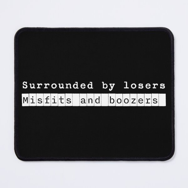 Item preview, Losers Misfits Boozers - White Type designed and sold by ABitOnTheSide.