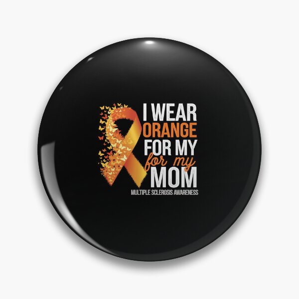 Item preview, I Wear Orange For My Mom Multiple Sclerosis Awareness  designed and sold by SyntaxClaw.