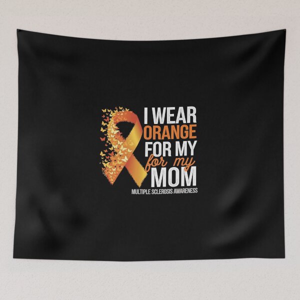 Item preview, I Wear Orange For My Mom Multiple Sclerosis Awareness  designed and sold by SyntaxClaw.