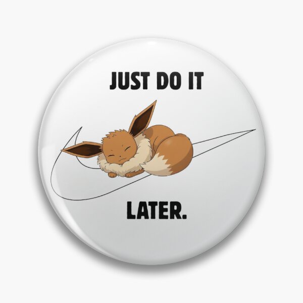 Item preview, EEVEE Just Do It Later designed and sold by tejadArt.