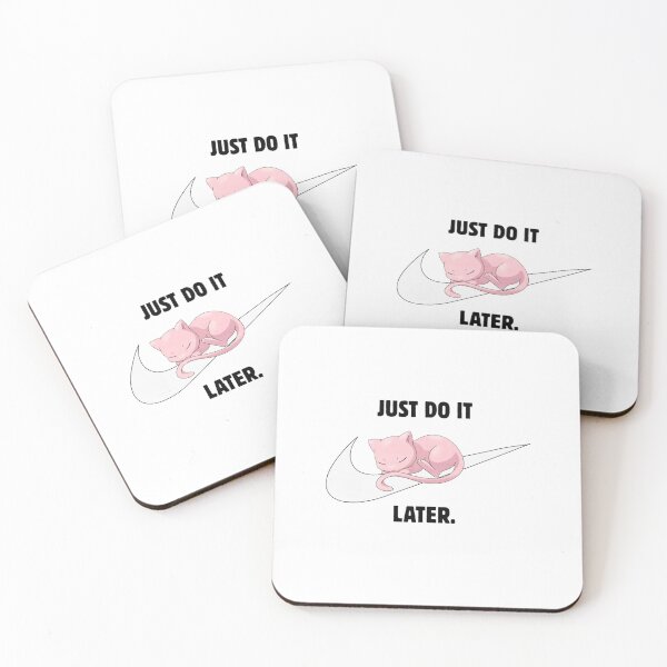 Item preview, MEW Just Do It Later designed and sold by tejadArt.