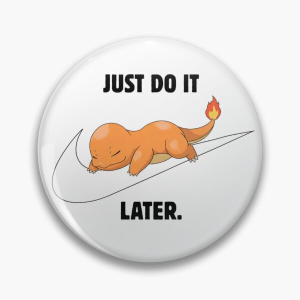 Item preview, Charmander Just Do It Later designed and sold by tejadArt.
